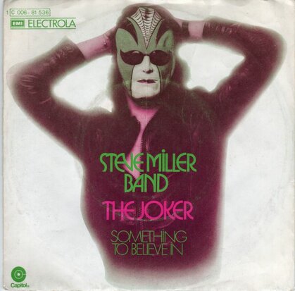 Steve Miller Band - The Joker + Something to believe in (Vinylsingle)