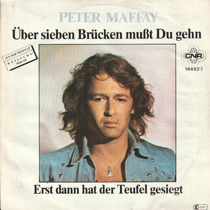 Peter Maffay - Uber sieben brucken musst du gehn + Erst dann (Vinylsingle)