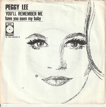 Peggy Lee - You'll remember me + Have you seen my baby (Vinylsingle)