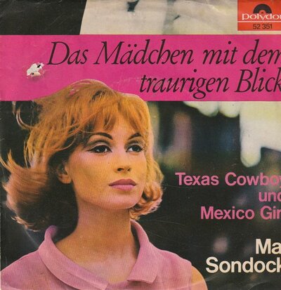 Mal Sondonck - Das Madchen Mit Dem Traurigen Blick + Texas Cowboy Und Mexico Girl (Vinylsingle)