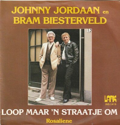 Johnny Jordaan & Bram Biesterveld - Loop maar 'n straatje om + Rosaliene (Vinylsingle)