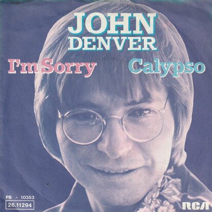 John Denver - I'm sorry + Calypso (Vinylsingle)