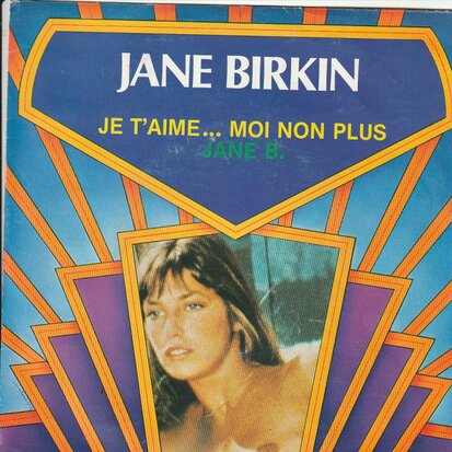 Jane Birkin - Je taime moi non plus + Jane B (Vinylsingle)