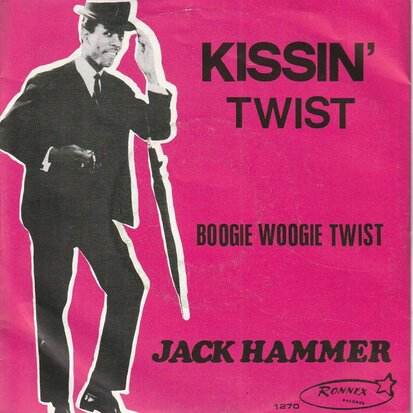 Jack Hammer - Kissin' twist + Boogie woogie twist (Vinylsingle)