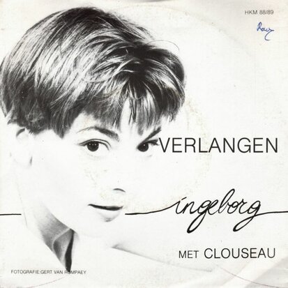 Ingeborg met Clouseau - Verlangen + Verlangen (Vinylsingle)