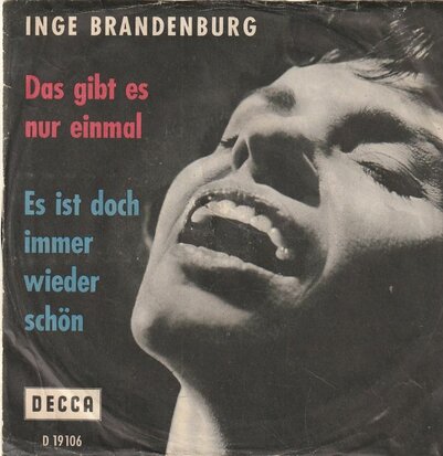 Inge Brandenburg - Das Gibt Es Nur Einmal + Es Ist Doch Immer Wieder Schon (Vinylsingle)