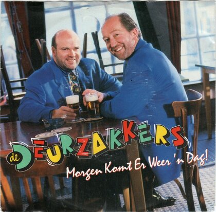 Deurzakkers - Morgen Komt Er Weer 'n Dag + De Nacht Is Nog Lang (Vinylsingle)