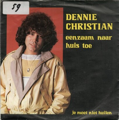 Dennie Christian - Eenzaam naar huis + Je moet niet huilen (Vinylsingle)
