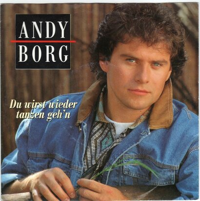 Andy Borg - Du Wirst Wieder Tanzen Geh'n + Konntest Du In Meine Traume Schau'n (Vinylsingle)