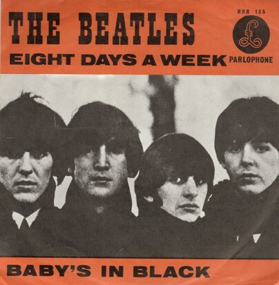 The Beatles - Eight days a week + Baby's in black (Vinylsingle)