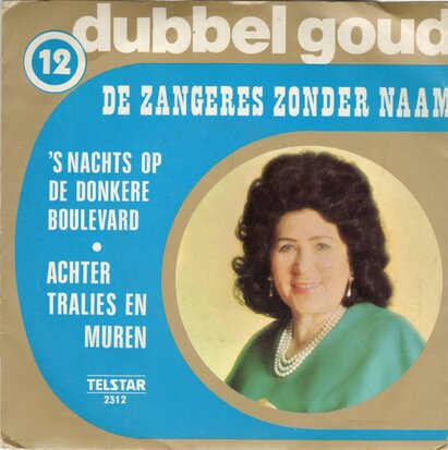 Zangeres Zonder Naam - s Nachts op de donkere boulevard + Achter tralies en muren (Vinylsingle)