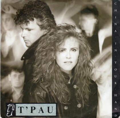 T'Pau - China in your hand + No sense of pride (Vinylsingle)