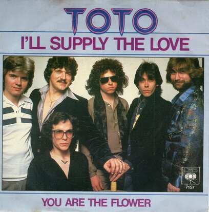Toto - I'll supply the love + You are the flower (Vinylsingle)