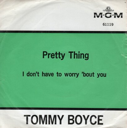 Tommy Boyce - Pretty Thing + I Don't Have To Worry 'Bout You (Vinylsingle)