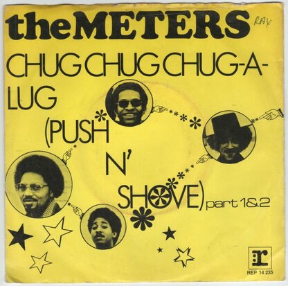 The Meters - Chug Chug Chug-A-Lug (Push N' Shove) + Part II (Vinylsingle)
