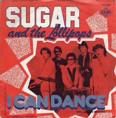 Sugar & the Lollipops - I can dance + Still dancing with you (Vinylsingle)