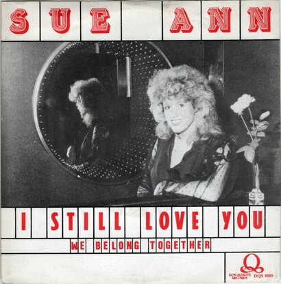 Sue Ann - I Still Love You+ + We Belong Together (Vinylsingle)