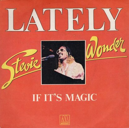 Stevie Wonder - Lately + If it's magic (Vinylsingle)