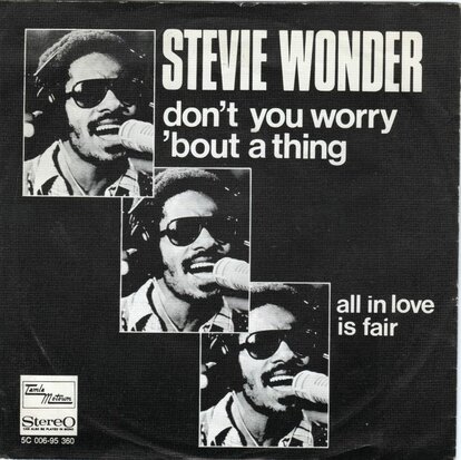 Stevie Wonder - Don't you worry 'bout a thing-All in love is fair (Vinylsingle)