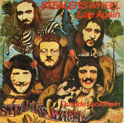 Stealers Wheel - Late again + Outside looking in (Vinylsingle)