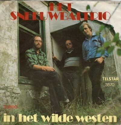 Sneeuwbal Trio - In het wilde westen + Turbo (Vinylsingle)