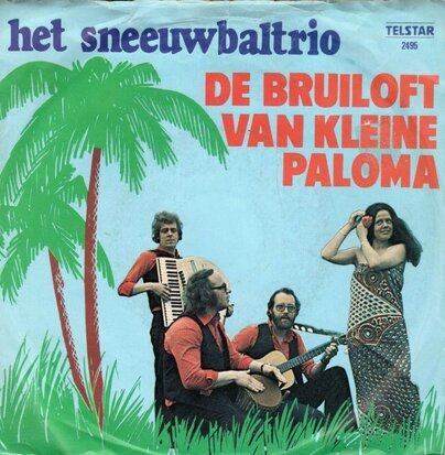 Sneeuwbal Trio - De bruiloft van kleine paloma + De band van staal (Vinylsingle)