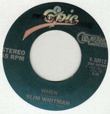 Slim Whitman - When + Since you went away (Vinylsingle)