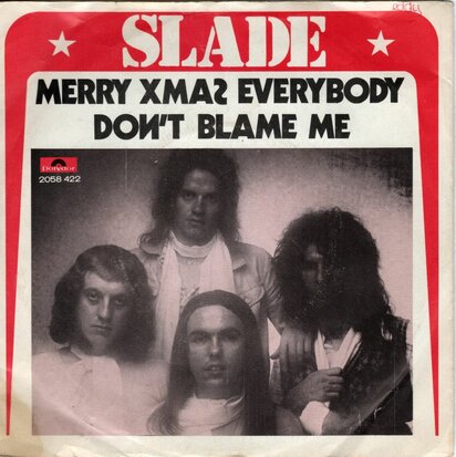 Slade - Merry Christmas everybody + Don't blame me (Vinylsingle)