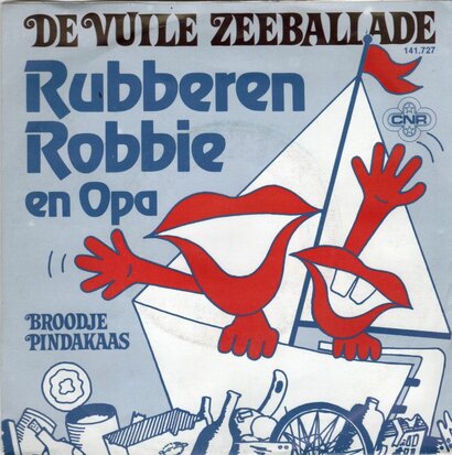 Rubberen Robbie - De vuile zeebalade + Broodje pindakaas (Vinylsingle)