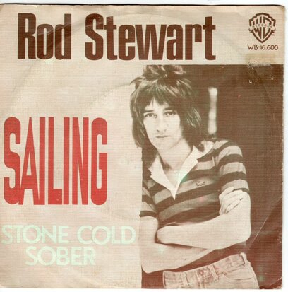 Rod Stewart - Sailing + Stone cold sober (Vinylsingle)