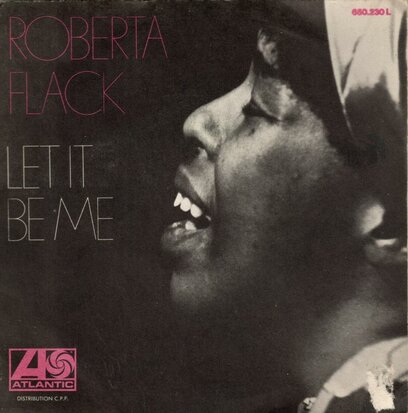 Roberta Flack - Let It Be Me + Do What You Gotta Do (Vinylsingle)