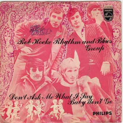 Rob Hoeke Band - Don't ask me what I say + Babe don't go (Vinylsingle)