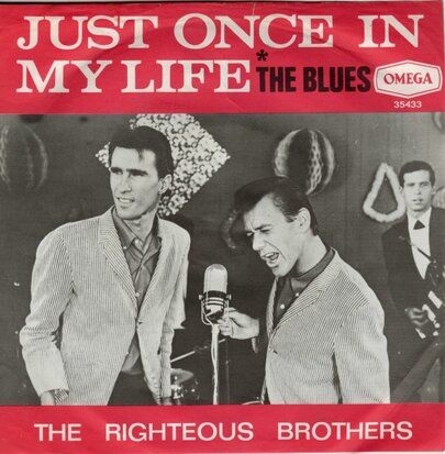 Righteous Brothers - Just once in my life + The blues (Vinylsingle)