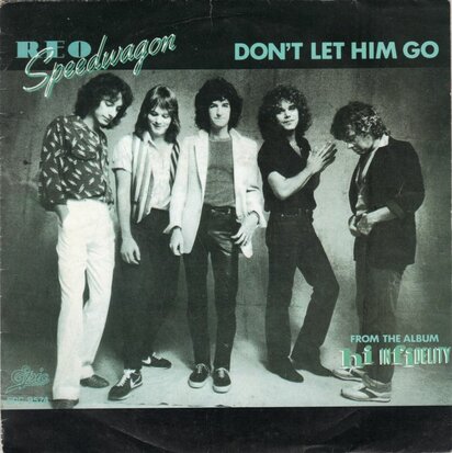 REO Speedwagon - Don't let him go + Follow my heart (Vinylsingle)