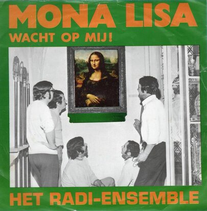 Radi Ensemble - Wacht op mij Mona Lisa + Wanneer kom je weer (Vinylsingle)