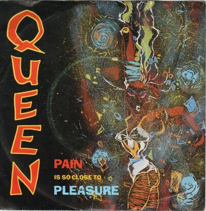 Queen - Pain is so close to pleausure + Don't lose your head (Vinylsingle)