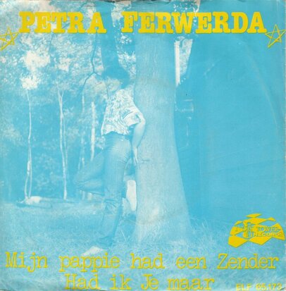 Petra Ferwerda - Mijn pappie had een zender + Had ik je maar (Vinylsingle)