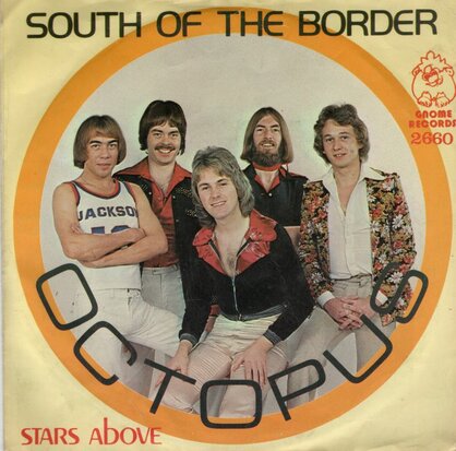 Octopus - South of the border + Stars above (Vinylsingle)