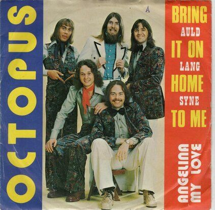 Octopus - Bring it on home to me + Auld land Syne (Vinylsingle)