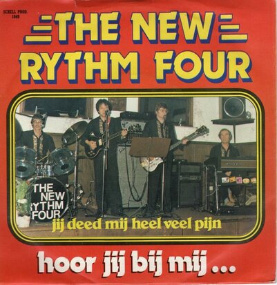 New Rythm Four - Hoor Jij Bij Mij + Jij Deed Mij Heel Veel Pijn (Vinylsingle)