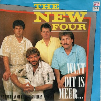 New Four - Want dit is meer + M'n hart kan niet langer.. (Vinylsingle)