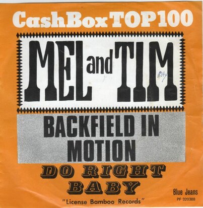Mel & Tim - Backfield In Motion + Do Right Baby (Vinylsingle)