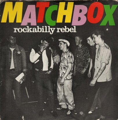 Matchbox - Rockabilly rebel + I don't wanna boogie alone (Vinylsingle)