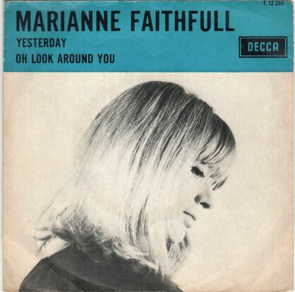 Marianne Faithfull - Yesterday + Oh look around you (Vinylsingle)