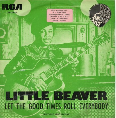Little Beaver - Let The Good Times Roll Everybody + Let's Stick Together (Vinylsingle)