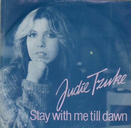 Judie Tzuke - Stay with me till dawn + New friends again (Vinylsingle)