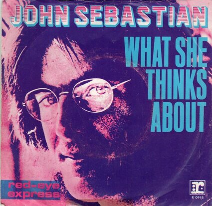 John Sebastian - What She Think's About + Red Eye Express (Vinylsingle)