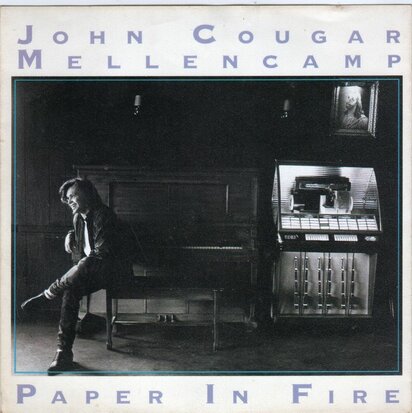 John Cougar Mellencamp - Paper in fire + Never to old (Vinylsingle)