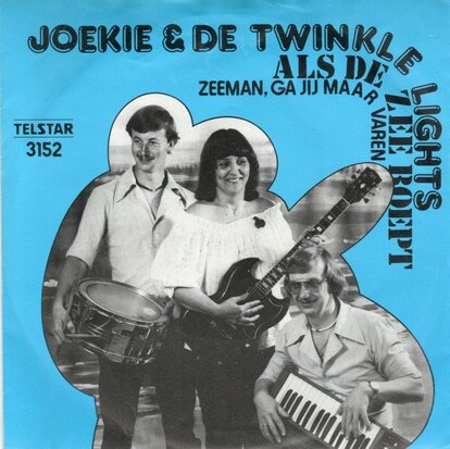 Joekie & the Twinkle Lights - Als de zee roept + Zeeman. ga jij maar varen (Vinylsingle)