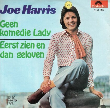 Joe Harris - Geen komedie lady + Eerst zien en dan geloven (Vinylsingle)